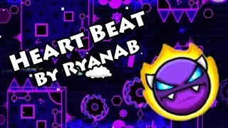 Geometry Dash - Heart Beat (By RyanAB) [All Coins]