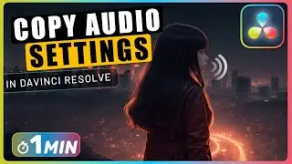 How to COPY Audio SETTINGS to Another Audio in Davinci Resolve