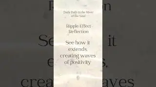 Ripple Effect Reflection - SoulBath Meditation #shorts #mindfulness #meditation