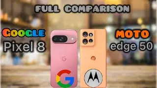 google pixel 8 vs motorola edge 50 comparison ⚡️intech