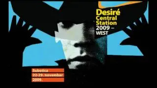 DESIR&Eacute; Central Station 2009 - West, radio commercial (serbian version)