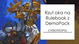 CHRONOPIA - Rzut oka na rulebook z Demo Pack