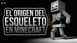 El Origen Del Primer Esqueleto De Minecraft (Historias De Minecraft) En Espa&ntilde;ol