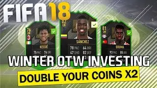 FIFA 18 | Winter OTW Investing | Double your coins!!!