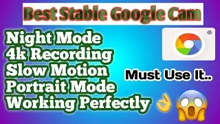 Best Google Camera For Redmi Note 5 Pro| Tr Gcam Stable| Download Now