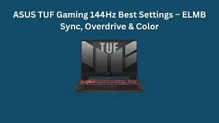 ASUS TUF Gaming 144 Гц: оптимальные настройки &ndash; ELMB Sync, Overdrive и Color