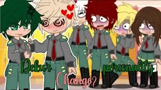 《Deku's personality change? 》MHA [] skit [] BKDK [] ft :  Bakusimp [] &deg;&bull;{SuGaR._.CuBe}&bull;&deg;
