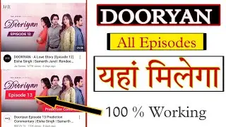 Dooriyan Episode 13 | How To Watch Dooriyan All Episode | Jar Series