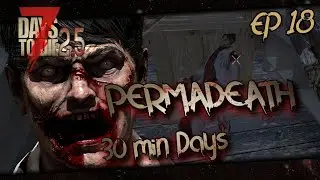 Очистка города! | 7 дней до смерти: 2,5 перманентной смерти | Эпизод 18