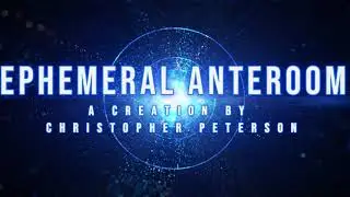 Ephemeral Anteroom