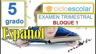Preguntas de Examen ESPAÑOL - 5to Grado Primaria Bloque 1