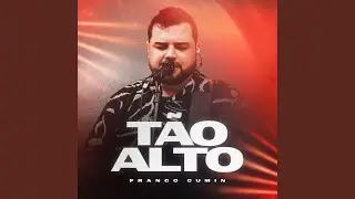 T&atilde;o Alto