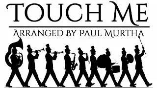 Touch Me By Paul Murtha