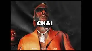 Free Burna Boy x Bien Amapiano Arbantone Afrobeat Instrumental Type Beat 2024 - ''Chai''