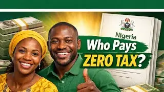 Who Will Pay ZERO Personal Income Tax in Nigeria? | Episode 2