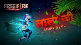 LaaLaa Ji - लाला जी 😘 Free Fire Beat Sync Montage Edit Video 