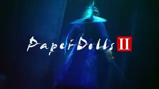 Paper Dolls Original / 纸人 , Paper Dolls 2 纸人贰 | Main Menu Theme - Extended Version