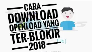 Cara Download File Openload.co dan Oload.tv Yang Terblokir Internet Positif