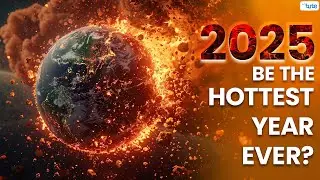 Will 2025 Be the Hottest Year Ever???  Climate Trends You Should Know | Letstute