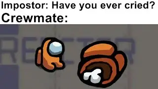 AMONG US MEMES 2