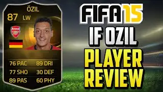 Fifa 15 IF Ozil Review (87) w/ In Game Stats & Gameplay - Fifa 15 Player Review
