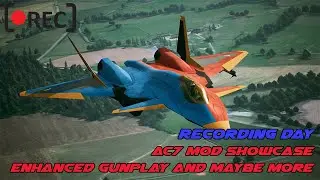 Recording Day! End of Deception Aircraft, Enhanced Gunplay, Maybe More!
