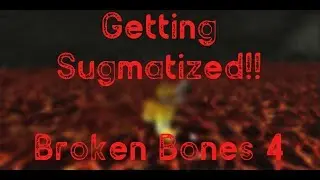 Getting Sugmatized! | ROBLOX Broken Bones 4
