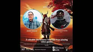5 valuable life lessons I learned from playing video games  | Ep 0003 - Set to Fail Podcast