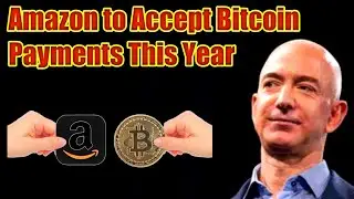 Amazon to Accept Bitcoin Payments This Year&nbsp;| BTC | AMAZON| Mr.VS Crypto