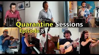 Quarantine Sessions ep. 8: Seguime Si Pod&eacute;s