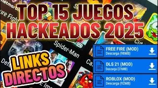 TO 15 JUEGOS HACKEADOS PARA ANDROID 2025 /LINKS DIRECTOS/✅