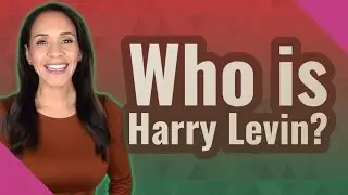 Who is Harry Levin?