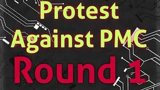 Protest Against PMC | Round 1