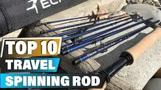 Best Travel Spinning Rods In 2025 - Top 10 Travel Spinning Rod Review
