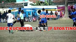 BFC KUCHINDA 🆚 J P SPORTING SMG BANDHBAHAL FOOTBALL TOURNAMENT 2022