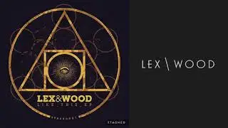 Lex & Wood - Like This [Stashed Music]