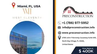 West Eleventh | Miami, Florida | Preconstruction.info | Luxury condo | New development