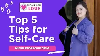 Five Self-Care Tips for Self-Care Awareness Month