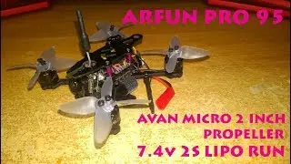 Arfun Pro 95 - Avan Micro 2 Inch Prop - 2S GNB 550mAh