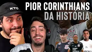 O PIOR CORINTHIANS DA HISTÓRIA - COM @canalinutilismo