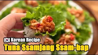 Korean Tuna Ssamjang Ssam-Bap | Easy No-Cook Lunch Idea | Healthy Korean Lettuce Wraps