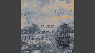 No Trouble (GABA Heaven Mix)