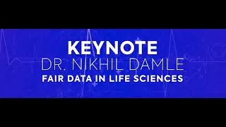 Fair data in life sciences - Nikhil Damle - Biotech Atelier 2022