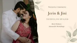 Wedding Ceremony | Jerin & Jini | 10:45 AM | 08.01.2026 |