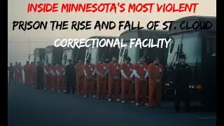 Inside Minnesota&rsquo;s Most Violent Prison The Rise and Fall of St  Cloud Correctional Facility