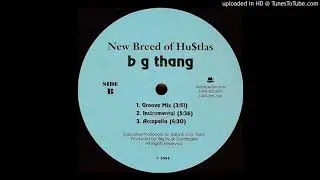 New Breed of Hu$tlas - B G Thang (Instrumental)