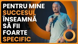 Pentru mine succesul &icirc;nseamnă să fii foarte specific ●  Bogdan Vlad