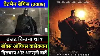 Batman Begins 2005 Movie Budget, Total Worldwide Box Office Collection, Verdict and Unknown Facts