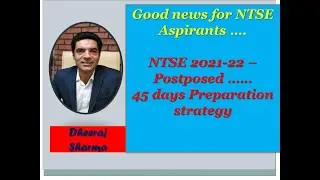 NTSE 2021-22 Preparation strategy @ 45 day plan