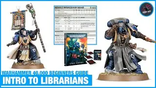 SPACE MARINE LIBRARIANS - Warhammer 40,000 Beginners Guide - How To Play 40k